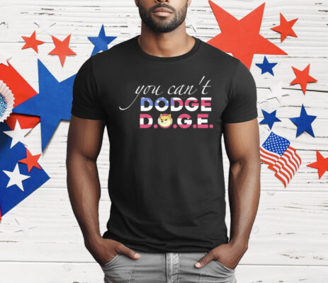 You Can’t Dodge Doge USA Flag T-Shirt