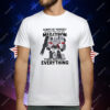 Always Be Yourself Unless You Can Be Megatron Then Destroy Everything T-Shirt