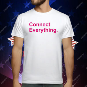 Connect Everything T-Shirt