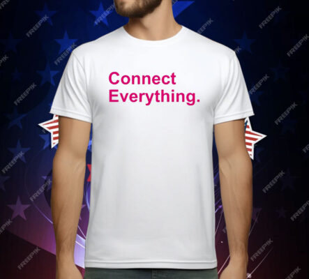Connect Everything T-Shirt