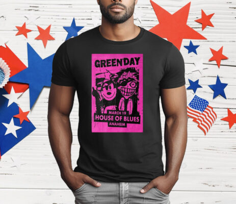 Green Day March 19 2024 House Of Blues Anaheim CA T-Shirt