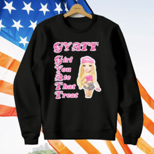 Gyatt Girl You Ate That Treat T-Shirt