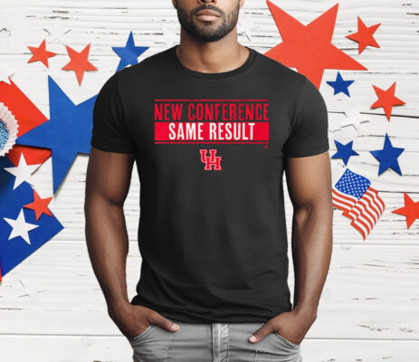 Houston Basketball New Conference Same Result T-Shirt