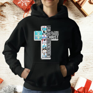 I Can Do Christ All Things Through Who Strengthens T-Shirt