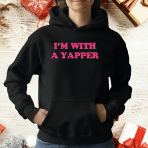 I’m With A Yapper T-Shirt