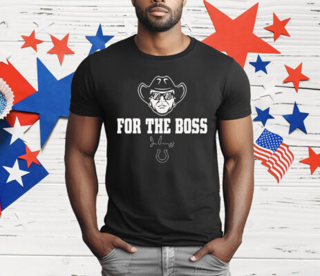 Indianapolis Colts Jim Irsay For The Boss T-Shirt