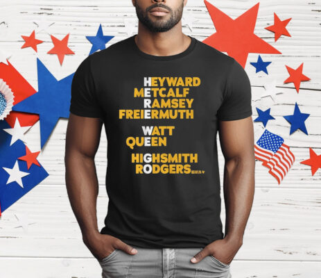 Pittsburgh Steelers Heyward Metcalf Ramsey Freiermuth Watt Queen Highsmith Rodgers Here We Go T-Shirt