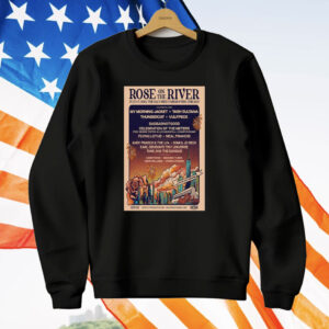 Rose on the River The Salt Shed Fairgrounds Chicago Jul T-Shirt