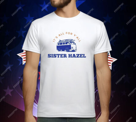 Sister Hazel All For Y’all Van T-Shirt
