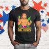 The Budtender Is Val Venis T-Shirt
