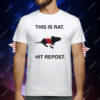 This Is Rat Hit Repost T-Shirt