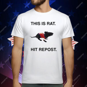 This Is Rat Hit Repost T-Shirt