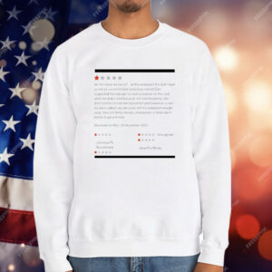 We Will Never Be Back At This Restaurant The Staff Made Us Feel So Uncomfortable A Waitress Named Dani T-Shirt